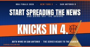 New York tabloid-style banner reading "Start Spreading the News, Knicks in 4," NBA Finals 2026, New York 2 San Antonio 0